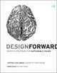 Book cover of: Design Forward. By: Hartmut Esslinger