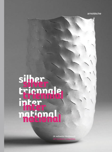 Book cover of: Silver Triennial International. By: Christianne Weber-Stöber
