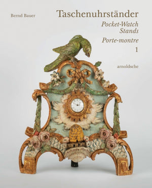 Taschenuhrstander – Pocket-Watch Stands – Porte-montre