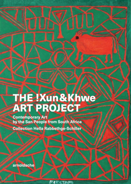 Book cover of: !Xun & Khwe Art Project. By: Tomsen Nore