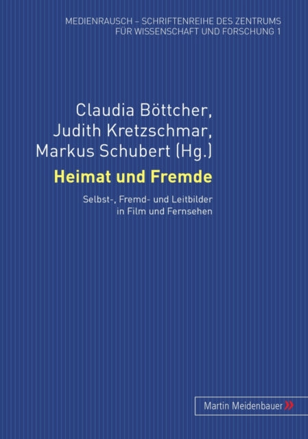 Book cover of: Heimat Und Fremde. By: Claudia Böttcher