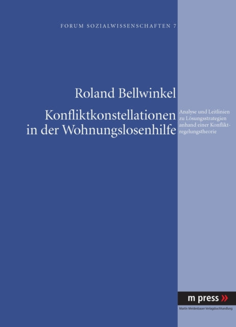 Book cover of: Konfliktkonstellationen in Der Wohnungslosenhilfe. By: Roland Bellwinkel