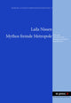 Book cover of: Mythos Fremde Metropole. By: Laila Nissen