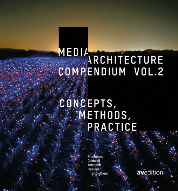 Book cover of: Media Architecture Compendium Vol. 2. By: Caldwell FREDERICKS