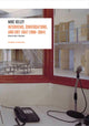 Book cover of: Interviews by Mike Kelley (1986-2004). By: Kelley, Mike, Mike Kelley