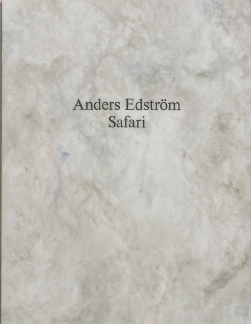 Book cover of: Safari. By: Anders Edstrom