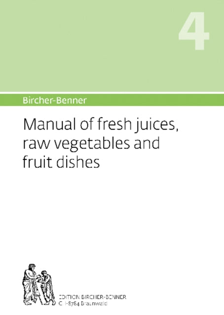 Book cover of: Bircher-Benner Manual Vol.4. By: Andres Med Bircher