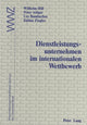 Book cover of: Dienstleistungsunternehmen im internationalen Wettbewerb