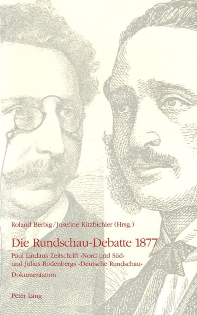 Book cover of: Die Rundschau-Debatte 1877