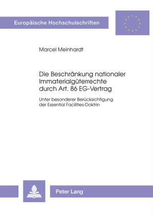 Die Beschraenkung nationaler Immaterialgueterrechte durch Art. 86 EG-Vertrag
