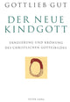 Book cover of: Der neue Kindgott