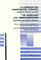 Book cover of: La Formation Des Enseignant(e)S Primaires- Die Ausbildung Von Primarlehrerinnen. By: Daniele Perisset Bagnoud