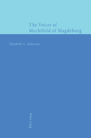 Voices of Mechthild of Magdeburg