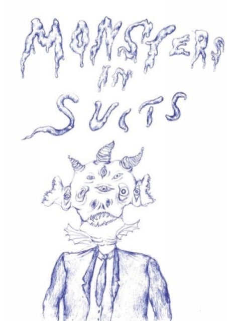 Book cover of: Monsters in Suits. By: Nicolas Frey