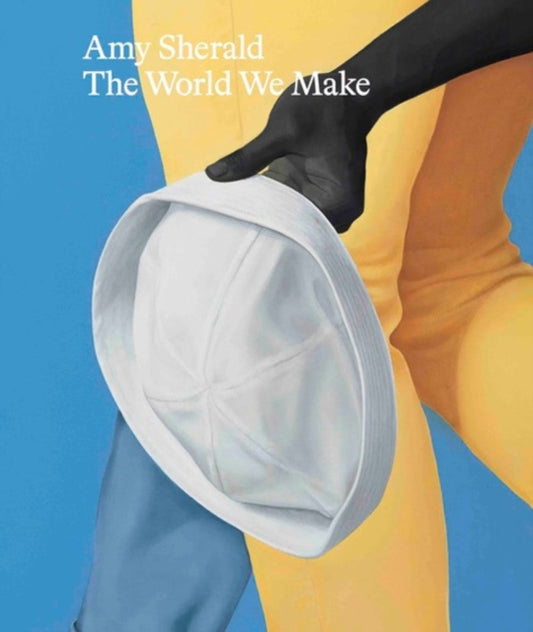 Book cover of: Amy Sherald: The World We Make. By: Amy Sherald