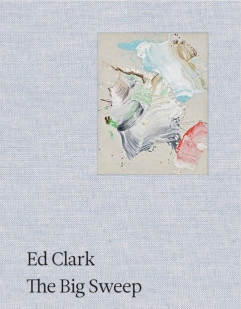 Ed Clark: The Big Sweep