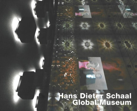 Book cover of: Global Museum. By: Hans Dieter Schaal