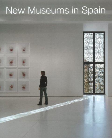 New Museums in Spain