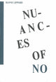 Book cover of: Nuances of No. By: Hanne Lippard