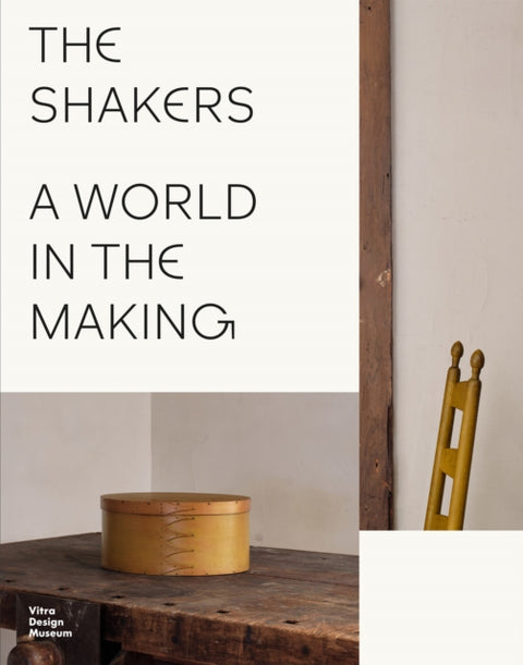 The Shakers: A World in the Making