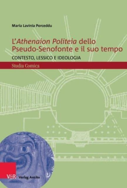 Book cover of: L'Athenaion Politeia dello Pseudo-Senofonte e il suo tempo. By: Maria Lavinia Porceddu