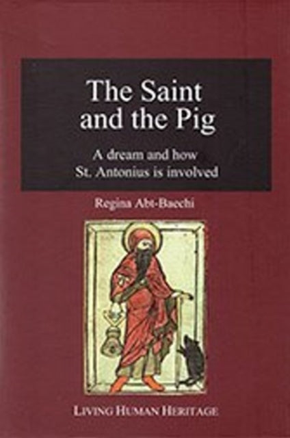 Book cover of: Saint & the Pig. By: Regina Abt-Baechi