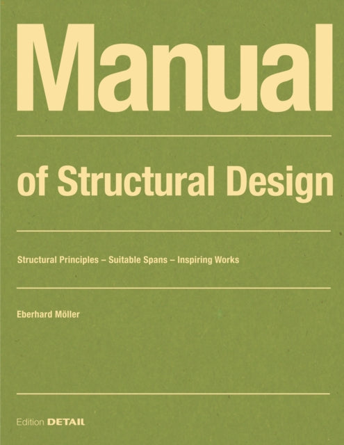 Book cover of: Manual of Structural Design. By: Eberhard Möller