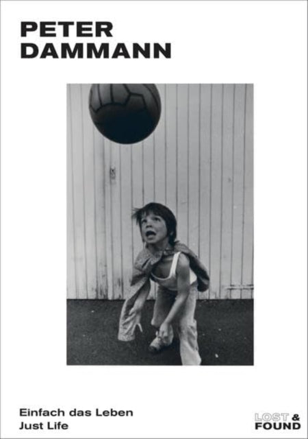 Book cover of: Peter Dammann: Just Life. By: DAMMANN