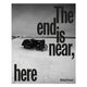 Book cover of: End is Near, Here. By: DRESSEL