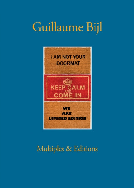Book cover of: Guillaume Bijl: Multiples & Editions. By: Guillaume Bijl