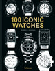 100 Iconic Watches 9783961716104 BRUNNER