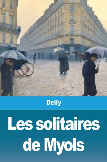 Book cover of: Les solitaires de Myols