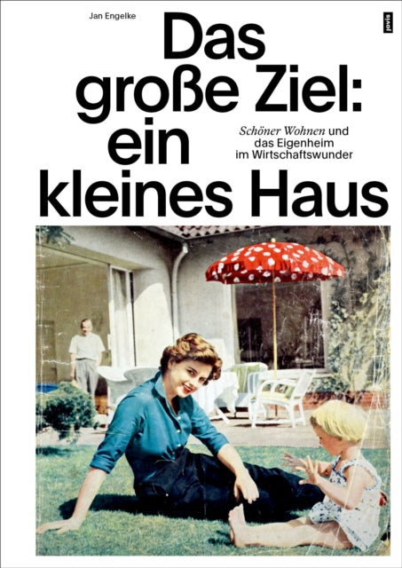 Book cover of: große Ziel: ein kleines Haus