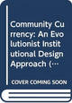 Book cover of: Community Currency. By: Makoto Nishibe