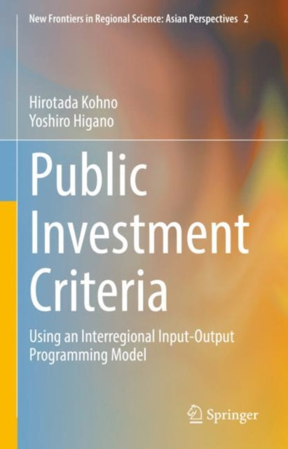 Book cover of: Public Investment Criteria. By: Hirotada Kohno