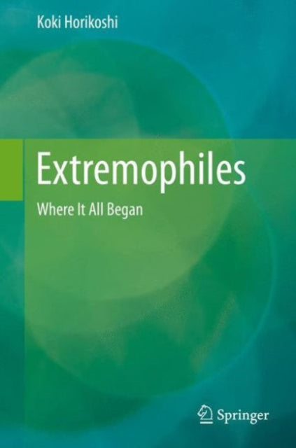Book cover of: Extremophiles. By: Koki Horikoshi