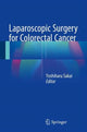 Book cover of: Laparoscopic Surgery for Colorectal Cancer. By: Yoshiharu Sakai