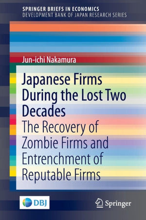Japanese Firms During the Lost Two Decades