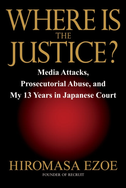 Book cover of: Where is the Justice?. By: Hiromasa Ezoe