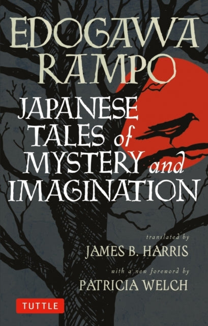 Book cover of: Japanese Tales of Mystery and Imagination. By: Edogawa Rampo