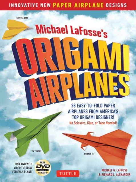 Book cover of: Michael LaFosse's Origami Airplanes. By: Michael G. LaFosse