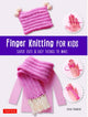 Book cover of: Finger Knitting for Kids. By: Eriko Teranishi