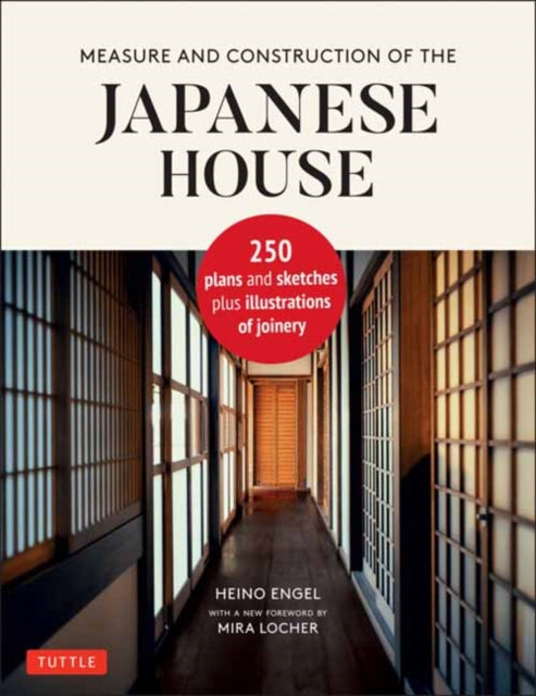 Book cover of: Measure and Construction of the Japanese House. By: Heino Engel