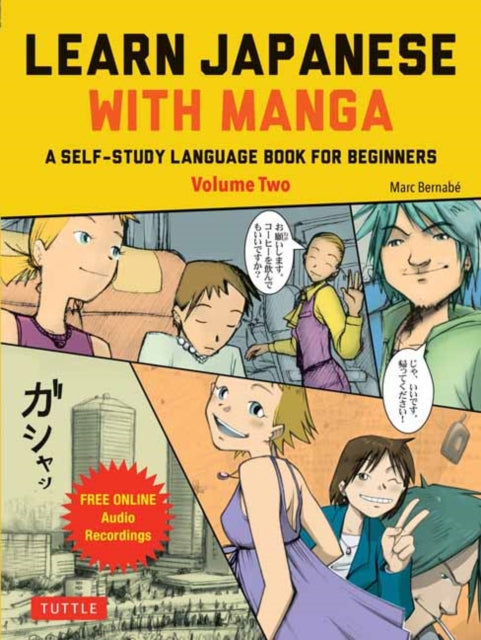 Book cover of: Learn Japanese with Manga Volume Two. By: Marc Bernabe