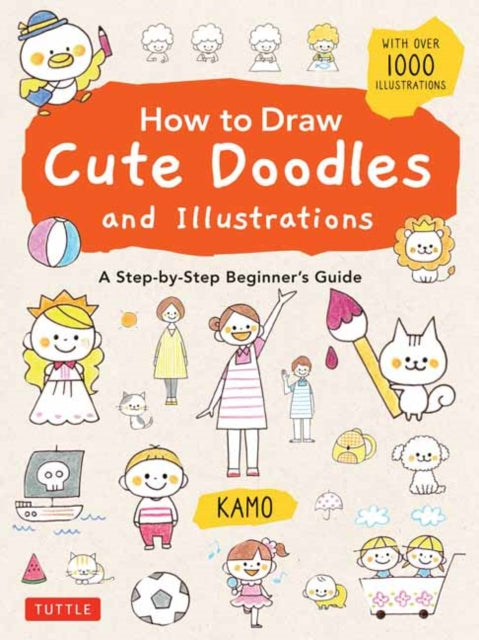 Book cover of: How to Draw Cute Doodles and Illustrations. By: Kamo