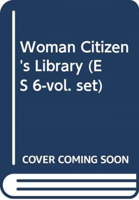 Book cover of: Woman Citizen's Library (ES 6-vol. set)