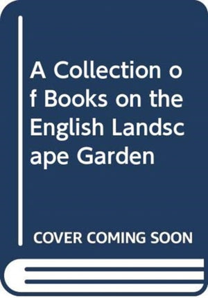A Collection of Books on the English Landscape Garden