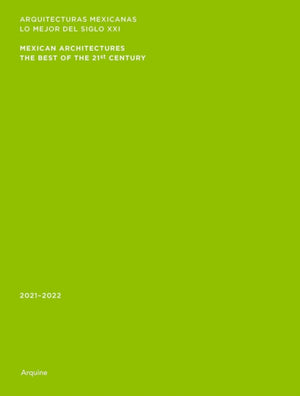 Mexican Architectures: 2021-2022