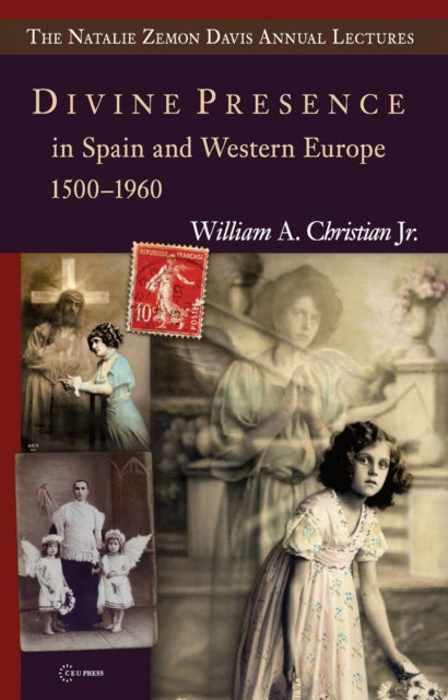Divine Presence in Spain and Western Europe 1500–1960