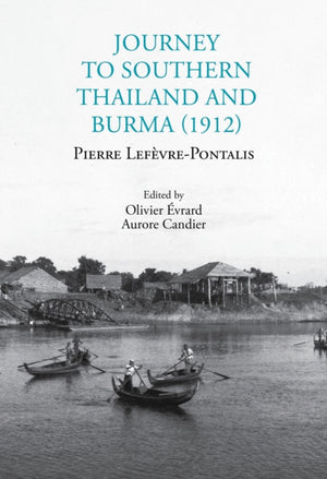 Journey to Southern Thailand and Burma (1912)